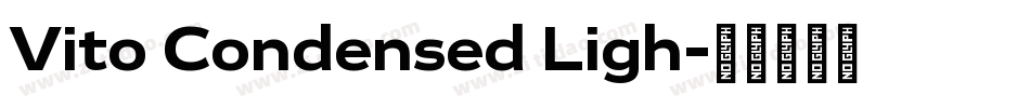 Vito Condensed Ligh字体转换